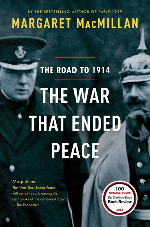 The War That Ended Peace by Margaret MacMillan