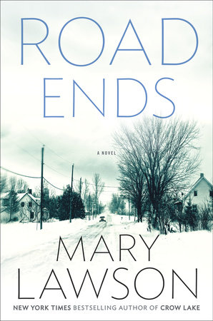 Road Ends by Mary Lawson