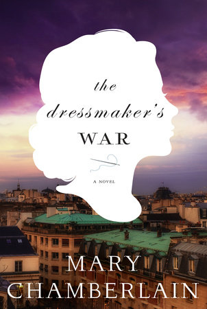 The Dressmaker's War by Mary Chamberlain