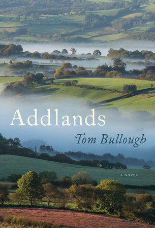 Addlands by Tom Bullough