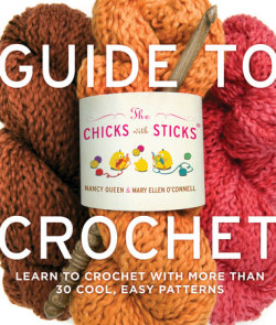 The Chicks with Sticks Guide to Crochet