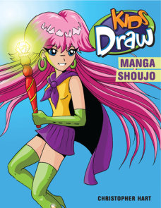 Kids Draw Anime By Christopher Hart 9780823026906 Penguinrandomhouse Com Books