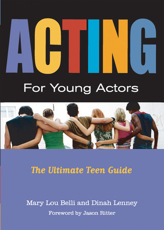 Acting for Young Actors by Mary Lou Belli and Dinah Lenney