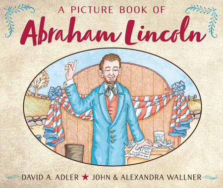 A Picture Book of Abraham Lincoln by David A. Adler