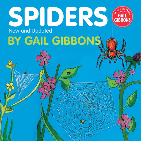 Spiders (New & Updated Edition) by Gail Gibbons