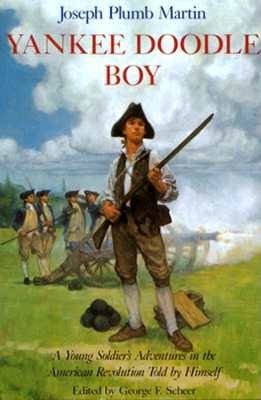 Yankee Doodle Boy by Joseph Plumb Martin
