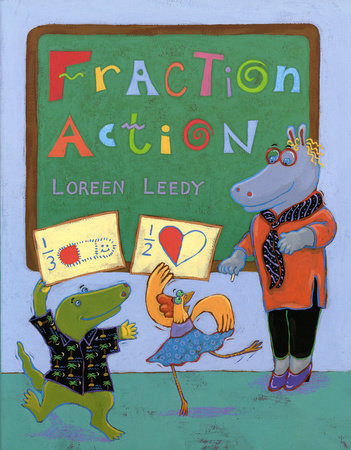 Fraction Action by Loreen Leedy