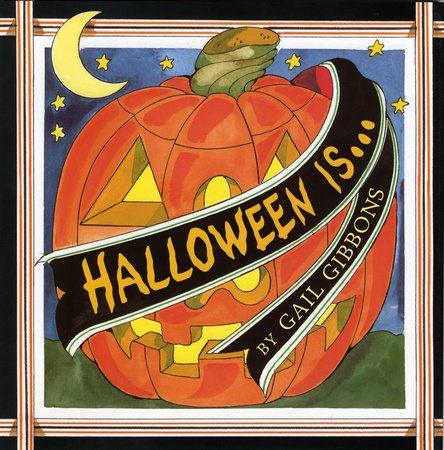 Halloween Is... by Gail Gibbons