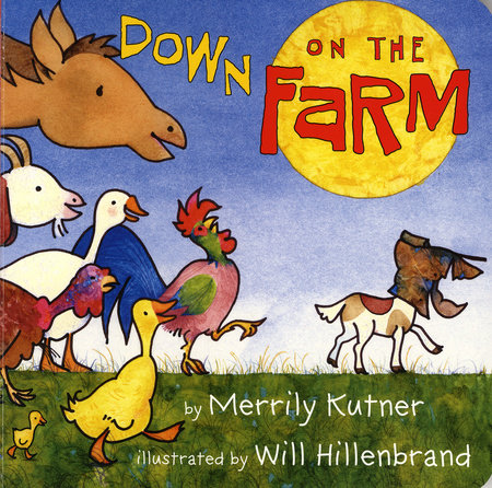 Down on the Farm by Merrily Kutner