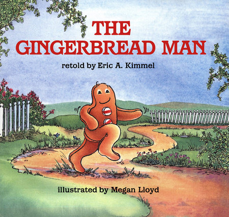 The Gingerbread Man by Eric A. Kimmel