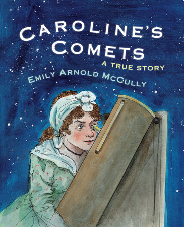 Caroline's Comets by Emily Arnold McCully
