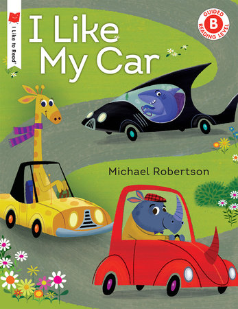 I Like My Car by Michael Robertson