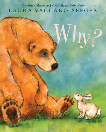 Why? by Laura Vaccaro Seeger