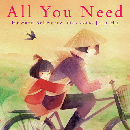 All You Need by Howard Schwartz