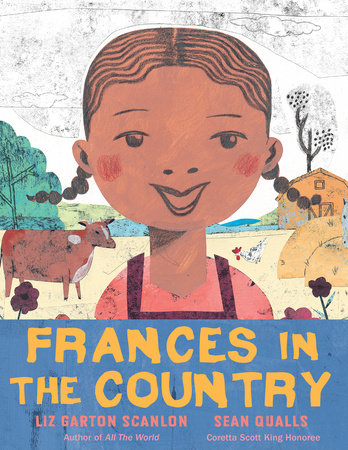 Frances in the Country by Liz Garton Scanlon