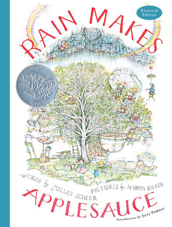 Rain Makes Applesauce (Restored Edition) by Julian Scheer