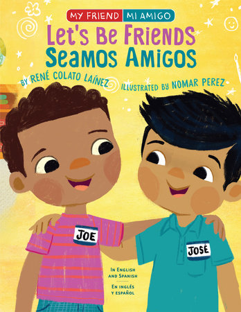 Let's Be Friends / Seamos Amigos by René Colato Laínez