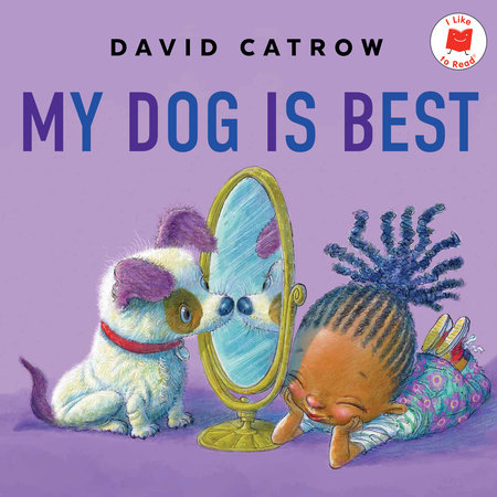 My Dog Is Best by David Catrow