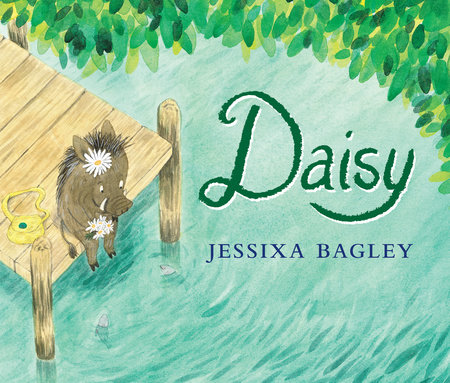 Daisy by Jessixa Bagley