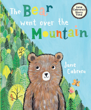 The Bear Went Over the Mountain by Jane Cabrera