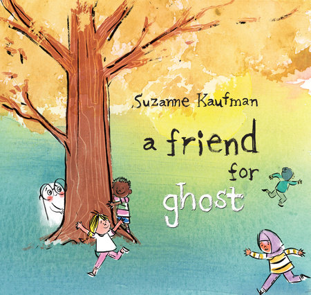 A Friend for Ghost by Suzanne Kaufman