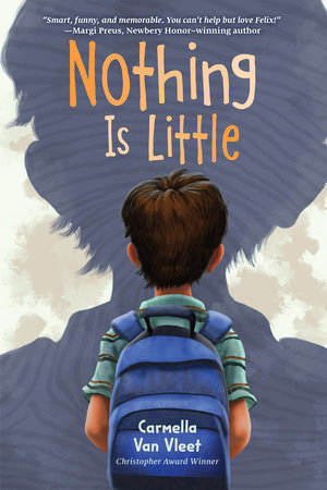 Nothing Is Little by Carmella Van Vleet