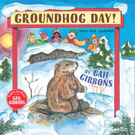 Groundhog Day (New & Updated) by Gail Gibbons