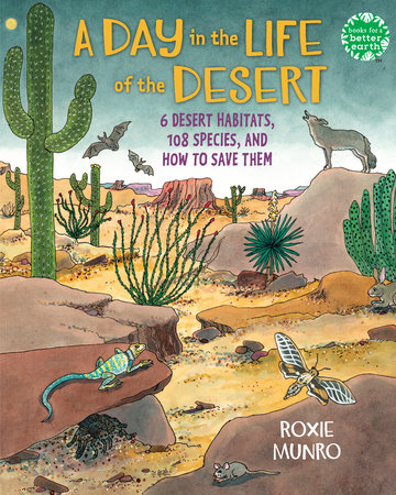 A Day in the Life of the Desert by Roxie Munro