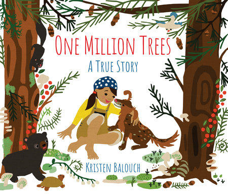 One Million Trees by Kristen Balouch