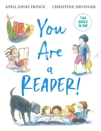 You Are a Reader! / You Are a Writer! by April Jones Prince