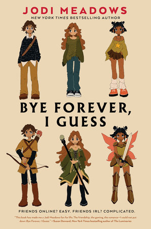 Bye Forever, I Guess by Jodi Meadows