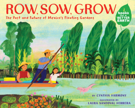 Row, Sow, Grow by Cynthia Harmony