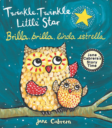 Twinkle, Twinkle Little Star / Brilla, brilla, linda estrella by Jane Cabrera