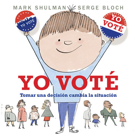 Yo voté by Mark Shulman