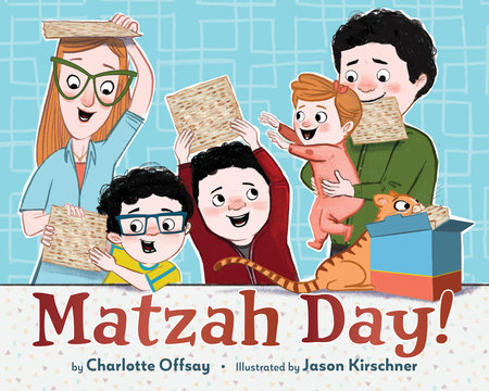 Matzah Day! by Charlotte Offsay