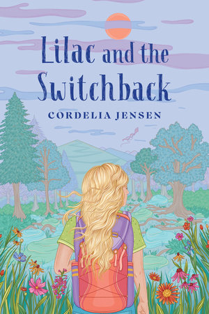 Lilac and the Switchback by Cordelia Jensen