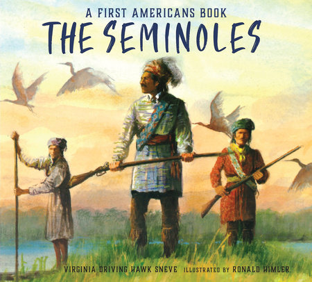 The Seminoles by Virginia Driving Hawk Sneve