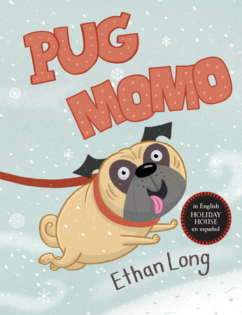 Pug / Momo by Ethan Long