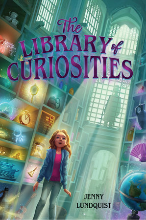The Library of Curiosities by Jenny Lundquist