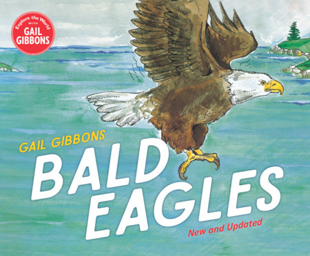 Bald Eagles by Gail Gibbons