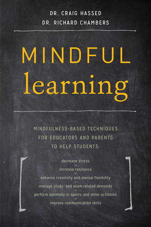 Mindful Learning by Dr. Craig Hassed and Dr. Richard Chambers