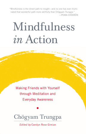 Mindfulness in Action by Chogyam Trungpa