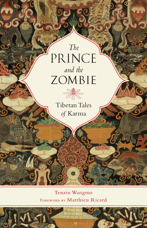 The Prince and the Zombie by Tenzin Wangmo