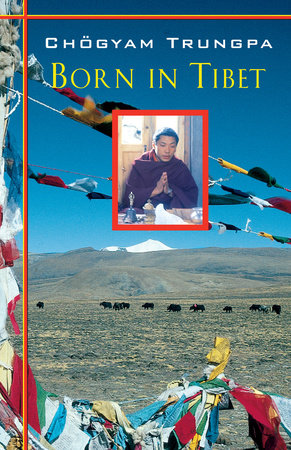 Born in Tibet by Chogyam Trungpa