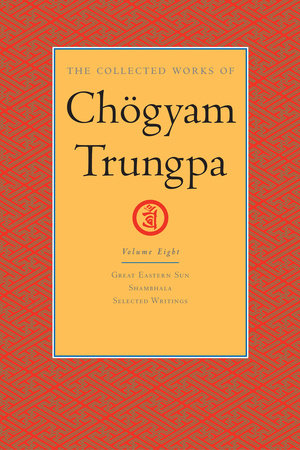 The Collected Works of Chögyam Trungpa: Volume 8 by Chogyam Trungpa