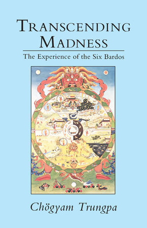 Transcending Madness by Chogyam Trungpa