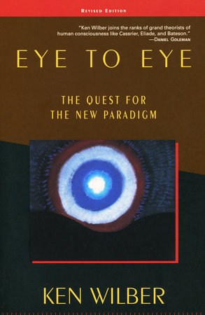 Eye to Eye by Ken Wilber