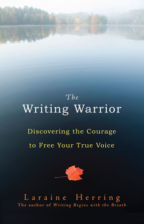 The Writing Warrior by Laraine Herring