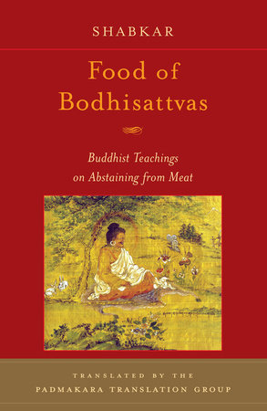 Food of Bodhisattvas by Shabkar Tsogdruk Rangdrol