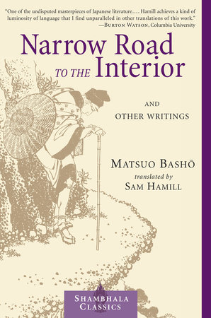 Narrow Road to the Interior by Matsuo Basho